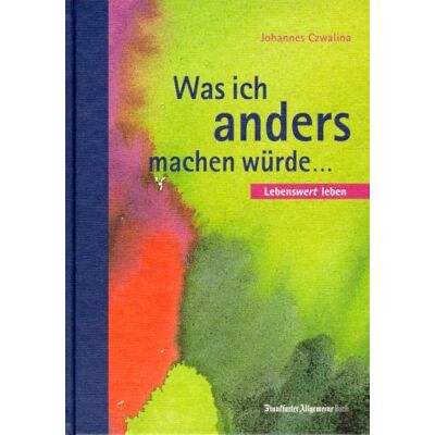Johannes Czwalina Was Ich Anders Machen Würde... Publicité Johannes Czwalina Was Ich Anders Machen Würde... Publicité