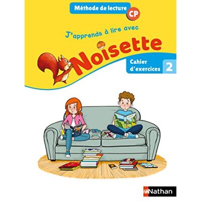 Collectif J'Apprends À Lire Avec Noisette, Cp : Méthode De Lecture : Cahier D'Exercices 2 - Publicité Collectif J'Apprends À Lire Avec Noisette, Cp : Méthode De Lecture : Cahier D'Exercices 2 - Publicité
