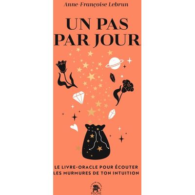 Anne-Françoise Lebrun Un Pas Par Jour : Le Livre-Oracle Pour Écouter Les Murmures De Ton Intuition - Publicité Anne-Françoise Lebrun Un Pas Par Jour : Le Livre-Oracle Pour Écouter Les Murmures De Ton Intuition - Publicité