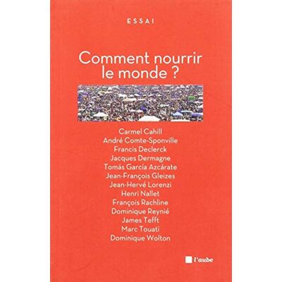 Collectif Comment Nourrir Le Monde ? (Mikros) - Publicité Collectif Comment Nourrir Le Monde ? (Mikros) - Publicité