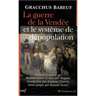 Gracchus Babeuf La Guerre De La Vendée Et Le Système De Dépopulation - Publicité Gracchus Babeuf La Guerre De La Vendée Et Le Système De Dépopulation - Publicité