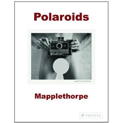 Sylvia Wolf Robert Mapplethorpe Polaroids (Paperback) - Publicité Sylvia Wolf Robert Mapplethorpe Polaroids (Paperback) - Publicité