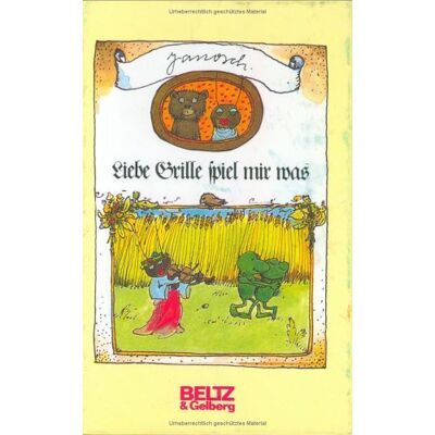 Janosch Liebe Grille Spiel Mir Was (Beltz & Gelberg) - Publicité Janosch Liebe Grille Spiel Mir Was (Beltz & Gelberg) - Publicité