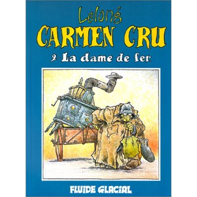 Lelong Carmen Cru T2- La Dame De Fer - Publicité Lelong Carmen Cru T2- La Dame De Fer - Publicité