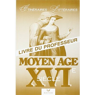 Anne Armand Moyen Age - Xvième Siècle : Livre Du Professeur (Itinéraires Litter.) - Publicité Anne Armand Moyen Age - Xvième Siècle : Livre Du Professeur (Itinéraires Litter.) - Publicité