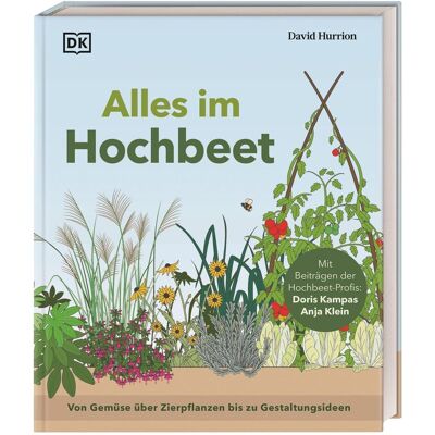 David Hurrion Alles Im Hochbeet: Von Gemüse Über Zierpflanzen Bis Zu Gestaltungsideen. Umfassender Ratgeber Mit Schritt-Für-Schritt-Anleitungen Und Expertentipps - Publicité David Hurrion Alles Im Hochbeet: Von Gemüse Über Zierpflanzen Bis Zu Gestaltungsideen. Umfassender Ratgeber Mit Schritt-Für-Schritt-Anleitungen Und Expertentipps - Publicité