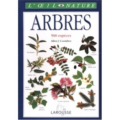 Larousse Arbres : 500 Espèces - Publicité Larousse Arbres : 500 Espèces - Publicité
