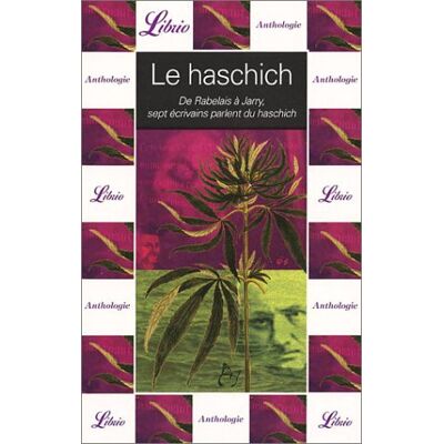 J'ai lu Le Haschich : De Rabelais À Jarry, Sept Écrivains Parlent Du Haschich - Publicité J'ai lu Le Haschich : De Rabelais À Jarry, Sept Écrivains Parlent Du Haschich - Publicité