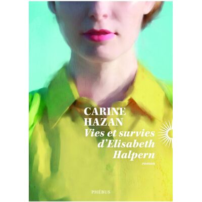 Carine Hazan Vies Et Survies D'Elisabeth Halpern - Publicité Carine Hazan Vies Et Survies D'Elisabeth Halpern - Publicité