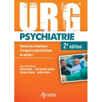 Céline Pouilly Urg'Psychiatrie : Toutes Les Situations D'Urgence Psychiatrique En Poche ! - Publicité Céline Pouilly Urg'Psychiatrie : Toutes Les Situations D'Urgence Psychiatrique En Poche ! - Publicité