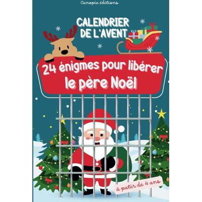 Canopie éditions Calendrier De L'Avent 24 Énigmes Pour Libérer Le Père Noël: Livre Escape Game Pour Enfants, Jeux À Partir De 4 Ans Gs, Cp, Ce1,Ce2 Pour Attendre Noël En S'Amusant - Publicité Canopie éditions Calendrier De L'Avent 24 Énigmes Pour Libérer Le Père Noël: Livre Escape Game Pour Enfants, Jeux À Partir De 4 Ans Gs, Cp, Ce1,Ce2 Pour Attendre Noël En S'Amusant - Publicité