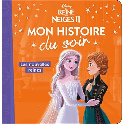 Disney La Reine Des Neiges Ii : Les Nouvelles Reines - Publicité Disney La Reine Des Neiges Ii : Les Nouvelles Reines - Publicité