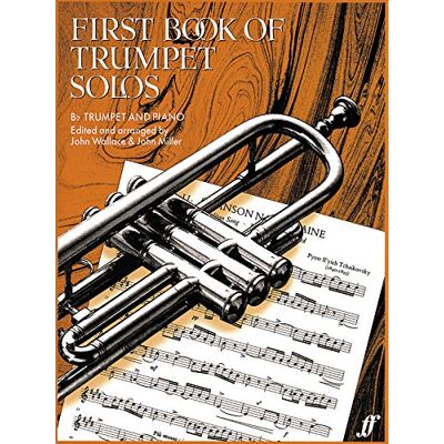 Various First Book Of Trumpet Solos: (With Piano) (Faber Edition) - Publicité Various First Book Of Trumpet Solos: (With Piano) (Faber Edition) - Publicité