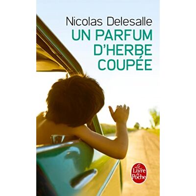 Nicolas Delesalle Un Parfum D'Herbe Coupée - Publicité Nicolas Delesalle Un Parfum D'Herbe Coupée - Publicité