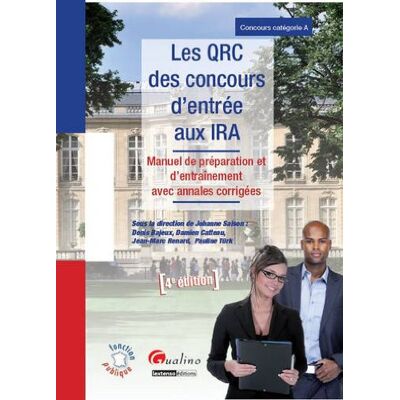 Johanne Saison Les Qrc Des Concours D'Entrée Aux Ira : Manuel De Préparation Et D'Entraînement Avec Annales Corrigées - Publicité Johanne Saison Les Qrc Des Concours D'Entrée Aux Ira : Manuel De Préparation Et D'Entraînement Avec Annales Corrigées - Publicité
