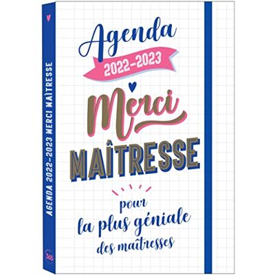Editions 365 Merci Maîtresse : Agenda 2022-2023 : Pour La Plus Géniale Des Maîtresses - Publicité Editions 365 Merci Maîtresse : Agenda 2022-2023 : Pour La Plus Géniale Des Maîtresses - Publicité