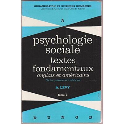Levy Psychologie Sociale Tome 2 : Textes Fondamentaux Anglais Et Américains (Scihum) - Publicité Levy Psychologie Sociale Tome 2 : Textes Fondamentaux Anglais Et Américains (Scihum) - Publicité