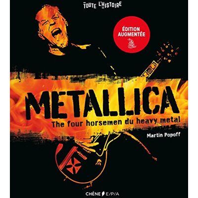 Collectif Metallica : The Four Horsemen Du Heavy Metal : Toute L'Histoire - Publicité Collectif Metallica : The Four Horsemen Du Heavy Metal : Toute L'Histoire - Publicité