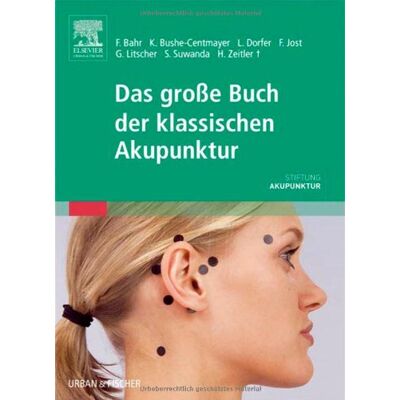 Bahr, Frank R. Das Grosse Buch Der Klassischen Akupunktur: Lehrbuch Mit Integriertem Atlas - Publicité Bahr, Frank R. Das Grosse Buch Der Klassischen Akupunktur: Lehrbuch Mit Integriertem Atlas - Publicité