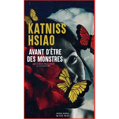 Katniss Hsiao Avant D'Être Des Monstres - Publicité Katniss Hsiao Avant D'Être Des Monstres - Publicité