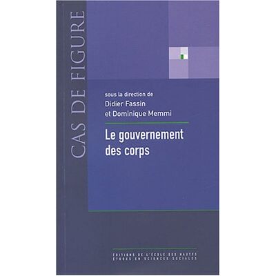 Didier Fassin Le Gouvernement Des Corps - Publicité Didier Fassin Le Gouvernement Des Corps - Publicité