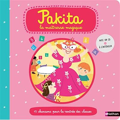 Pakita, La Maîtresse Magique : 12 Chansons Pour La Rentrée Des Classes - Publicité Pakita, La Maîtresse Magique : 12 Chansons Pour La Rentrée Des Classes - Publicité