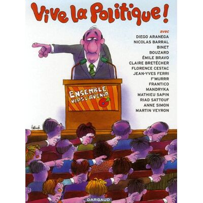Diego Aranega Vive La Politique ! - Publicité Diego Aranega Vive La Politique ! - Publicité