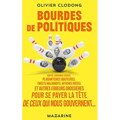 Bourdes De Politiques : Gaffes, Ignorance Crasse, Plaisanteries Douteuses, Tweets Maladroits, Affiches Ratées Et Autres Erreurs Grossières Pour Se Payer La Tête De Ceux Qui Nous Gouvernent... Publicité Bourdes De Politiques : Gaffes, Ignorance Crasse, Plaisanteries Douteuses, Tweets Maladroits, Affiches Ratées Et Autres Erreurs Grossières Pour Se Payer La Tête De Ceux Qui Nous Gouvernent... Publicité