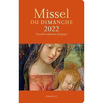 AELF Missel Du Dimanche 2022 : Année Liturgique C, Du 28 Novembre 2021 Au 20 Novembre 2022 : Nouvelle Traduction Liturgique - Publicité AELF Missel Du Dimanche 2022 : Année Liturgique C, Du 28 Novembre 2021 Au 20 Novembre 2022 : Nouvelle Traduction Liturgique - Publicité