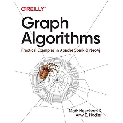 Amy Hodler Graph Algorithms: Practical Examples In Apache Spark And Neo4j - Publicité Amy Hodler Graph Algorithms: Practical Examples In Apache Spark And Neo4j - Publicité