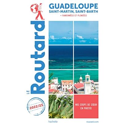 Le Routard Guadeloupe : Saint-Martin, Saint-Barth + Randonnées Et Plongées : 2022-2023 - Publicité Le Routard Guadeloupe : Saint-Martin, Saint-Barth + Randonnées Et Plongées : 2022-2023 - Publicité