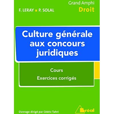 Florence Leray Culture Générale Aux Concours Juridiques : Cours, Exercices Corrigés - Publicité Florence Leray Culture Générale Aux Concours Juridiques : Cours, Exercices Corrigés - Publicité