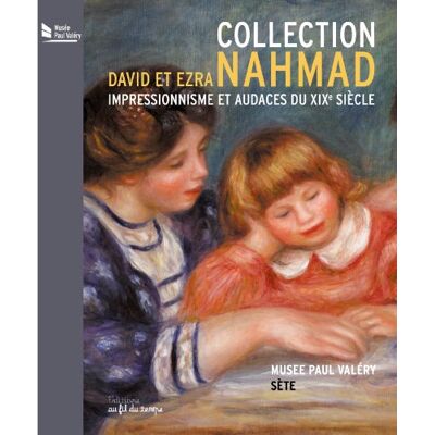Collectif Impressionnisme Et Audaces Du Xixe Siècle, Collection David Et Ezra Nahmad : Exposition, Sète, Musée Paul Valéry, Du 29 Juin Au 27 Octobre 2013 - Publicité Collectif Impressionnisme Et Audaces Du Xixe Siècle, Collection David Et Ezra Nahmad : Exposition, Sète, Musée Paul Valéry, Du 29 Juin Au 27 Octobre 2013 - Publicité