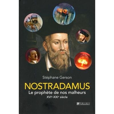 Collectif Nostradamus : Le Prophète De Nos Malheurs : Xvie-Xxie Siècle - Publicité Collectif Nostradamus : Le Prophète De Nos Malheurs : Xvie-Xxie Siècle - Publicité