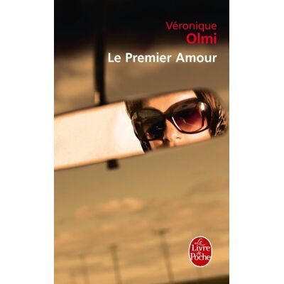 Véronique Olmi Le Premier Amour - Publicité Véronique Olmi Le Premier Amour - Publicité