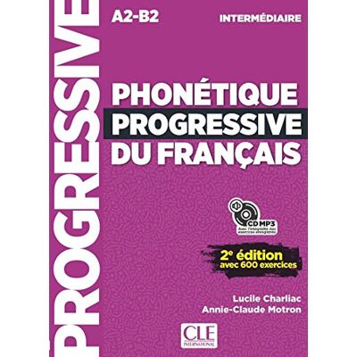 Lucile Charliac Phonétique Progressive Du Français : A2-B2 Intermédiaire : Avec 600 Exercices - Publicité Lucile Charliac Phonétique Progressive Du Français : A2-B2 Intermédiaire : Avec 600 Exercices - Publicité