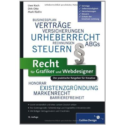 Uwe Koch Recht Für Grafiker Und Webdesigner: Der Praktische Ratgeber Für Kreative (Galileo Design) - Publicité Uwe Koch Recht Für Grafiker Und Webdesigner: Der Praktische Ratgeber Für Kreative (Galileo Design) - Publicité