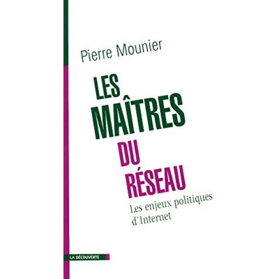 Les Maîtres Du Réseau : Une Histoire Politique D'Internet - Publicité Les Maîtres Du Réseau : Une Histoire Politique D'Internet - Publicité