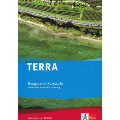 Terra Geographie Oberstufe. Lehrerhandbuch Zum Schülerbuch 11./12. Schuljahr Für Baden-Württemberg - Publicité Terra Geographie Oberstufe. Lehrerhandbuch Zum Schülerbuch 11./12. Schuljahr Für Baden-Württemberg - Publicité