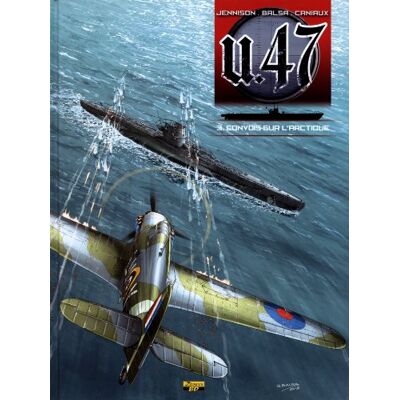 U-47. Vol. 3. Convois Sur L'Arctique - Publicité U-47. Vol. 3. Convois Sur L'Arctique - Publicité