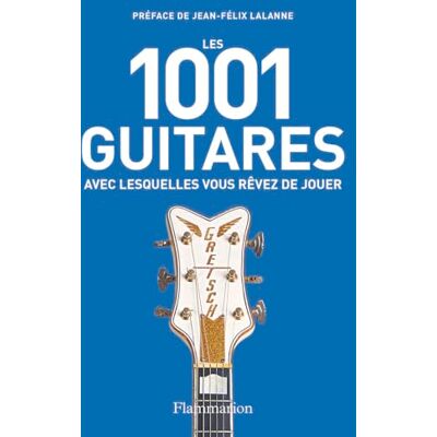 Terry Burrows Les 1.001 Guitares Avec Lesquelles Vous Rêvez De Jouer - Publicité Terry Burrows Les 1.001 Guitares Avec Lesquelles Vous Rêvez De Jouer - Publicité