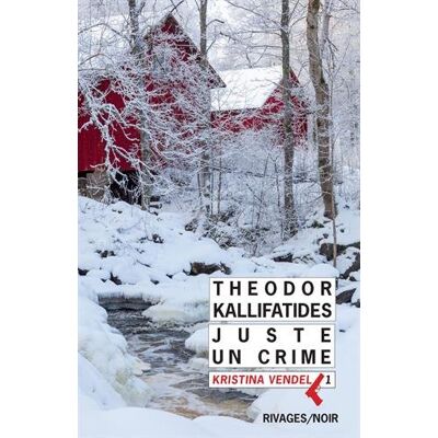 Kristina Vendel. Vol. 1. Juste Un Crime - Publicité Kristina Vendel. Vol. 1. Juste Un Crime - Publicité