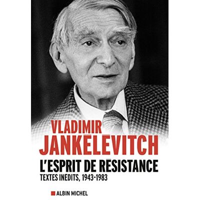 Vladimir Jankélévitch L'Esprit De Résistance : Textes Inédits, 1943-1983 - Publicité Vladimir Jankélévitch L'Esprit De Résistance : Textes Inédits, 1943-1983 - Publicité