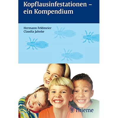 Hermann Feldmeier Kopflausinfestation: Ein Kompendium - Publicité Hermann Feldmeier Kopflausinfestation: Ein Kompendium - Publicité