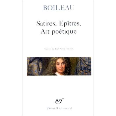 Nicolas Boileau Satires. Epîtres. Art Poétique - Publicité Nicolas Boileau Satires. Epîtres. Art Poétique - Publicité