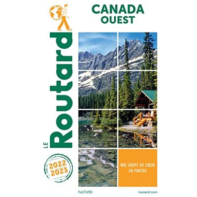 Le Routard Canada Ouest : 2022-2023 - Publicité Le Routard Canada Ouest : 2022-2023 - Publicité