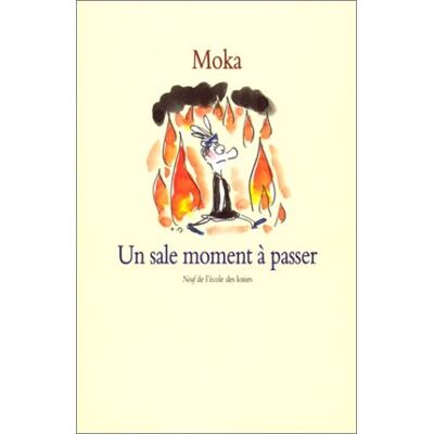 Moka Un Sale Moment À Passer - Publicité Moka Un Sale Moment À Passer - Publicité