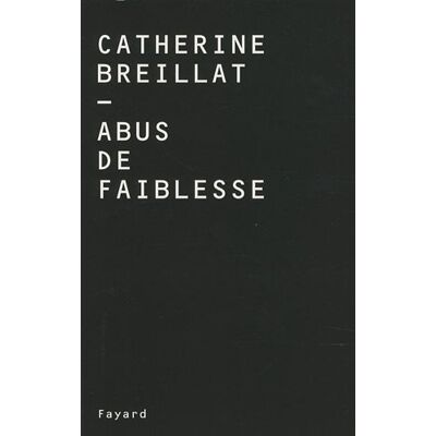 Catherine Breillat Abus De Faiblesse - Publicité Catherine Breillat Abus De Faiblesse - Publicité