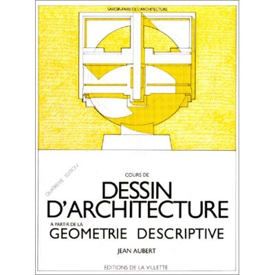 Aubert Cours De Dessin D'Architecture À Partir De La Géométrie Descriptive - Publicité Aubert Cours De Dessin D'Architecture À Partir De La Géométrie Descriptive - Publicité