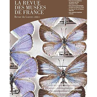 Collectif Revue Des Musées De France (La) : Revue Du Louvre, N° 1 (2022). Le Rôle Des Collectionneurs Amateurs Éclairés Dans La Constitution Des Collections D'Histoire Naturelle - Publicité Collectif Revue Des Musées De France (La) : Revue Du Louvre, N° 1 (2022). Le Rôle Des Collectionneurs Amateurs Éclairés Dans La Constitution Des Collections D'Histoire Naturelle - Publicité